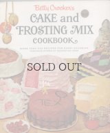 Betty Crocker's CAKE and FROSTING MIX COOKBOOK