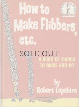 How to Make Flibbers , etc.　【Beginner Books】