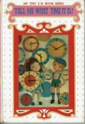 「TELL ME WHAT TIME IT IS!」MY TINY 3-D BOOK SERIES 10