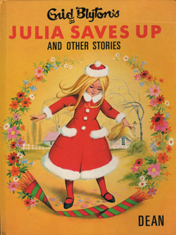 Enid Blyton's JULIA  SAVES  UP AND OTHER  STORIES